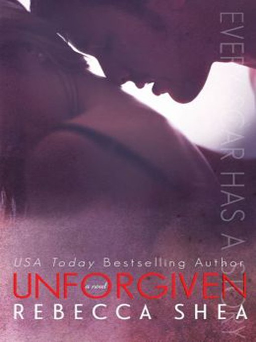 Title details for Unforgiven by Rebecca Shea - Available